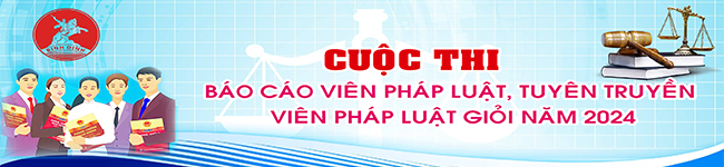 Cuộc thi “Báo cáo viên pháp luật, tuyên truyền viên pháp luật giỏi năm 2024”