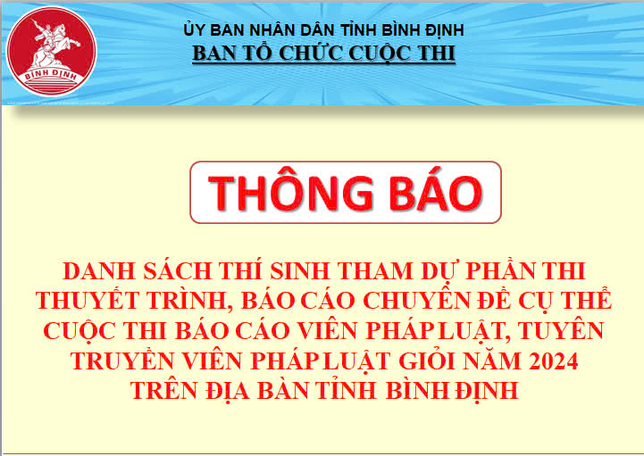 Thông báo Danh sách thí sinh tham dự phần thi Thuyết trình, báo cáo chuyên đề cụ thể Cuộc thi Báo cáo viên pháp luật, tuyên truyền viên pháp luật giỏi năm 2024 trên địa bàn tỉnh